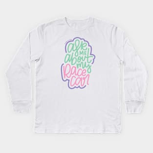 Ask Me About My Race car - Mint / Pink / Purple Kids Long Sleeve T-Shirt